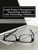 Legal Project Management - Increasing Adoption with Technology Solutions 1539784789 Book Cover