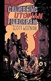 Crumbling Utopian Pipedream
