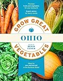 Grow Great Vegetables Ohio (Grow Great Vegetables State-By-State)