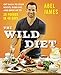Produktbild The Wild Diet: Get Back to Your Roots, Burn Fat, and Drop Up to 20 Pounds in 40 Days