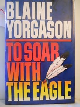 Hardcover To Soar With the Eagle Book