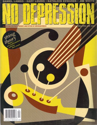 No Depression #74 (March-April 2008)