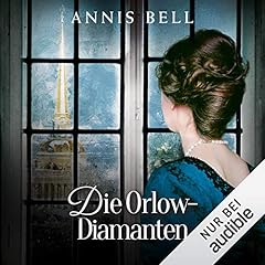 Die Orlow-Diamanten Audiobook By Annis Bell cover art