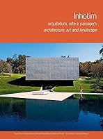 Inhotim: Architecture, Art and Landscape (Bilingual Edition) / Inhotim: Arquitetura, Arte e Paisagem 8566275020 Book Cover