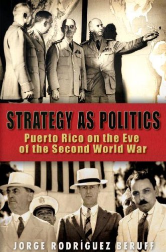 Strategy As Politics: Puerto Rico on the Eve of the Second World War