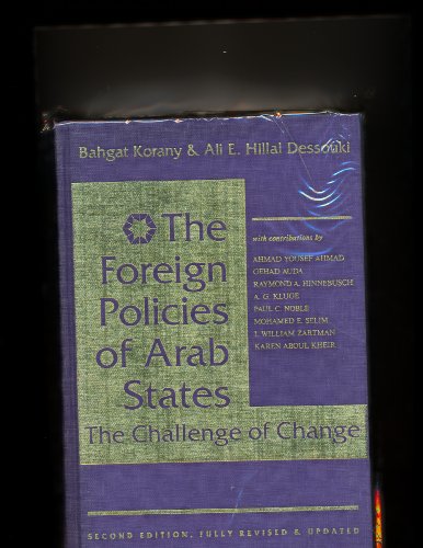 The Foreign Policies Of Arab States: The Challe... 0813308747 Book Cover