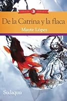 De la Catrina y la flaca 1944407030 Book Cover