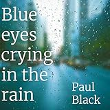 paul blackthorne quitte arrow  Blue Eyes Crying in the Rain