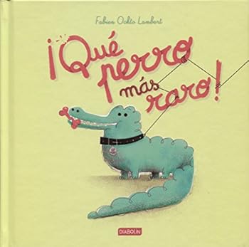 Paperback ¡QUÉ PERRO MÁS RARO! [Castillian] Book