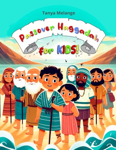 Passover Haggadah for KIDS!: Seder Service For Children Illustrated & Colored