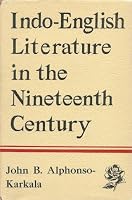 Indo-English Literature in the Nineteenth Century B0000CQQ3P Book Cover