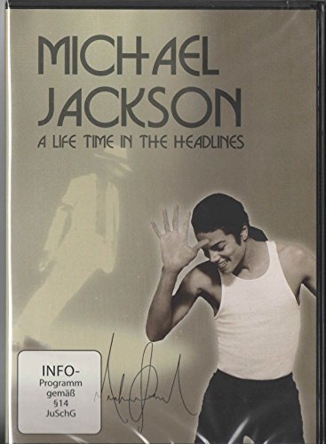 MICHAEL JACKSON - a Life in the Headlines