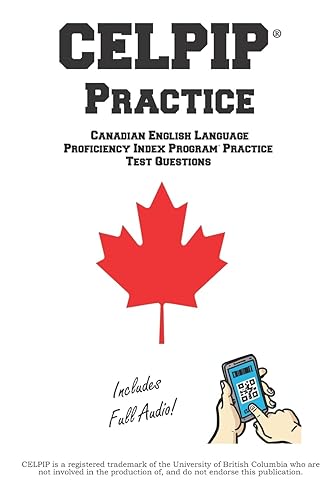 CELPIP Practice: Canadian English Language Proficiency Index Program® Practice Questions