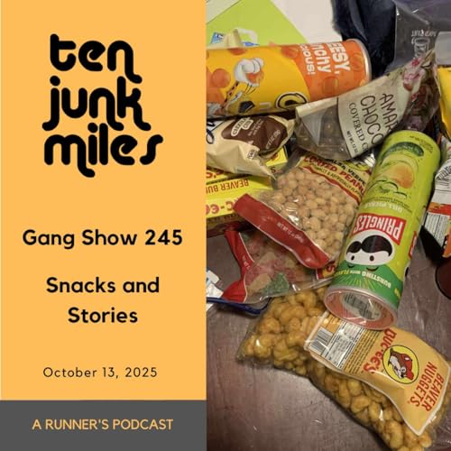 Gang Show 245 - Snacks and Stories