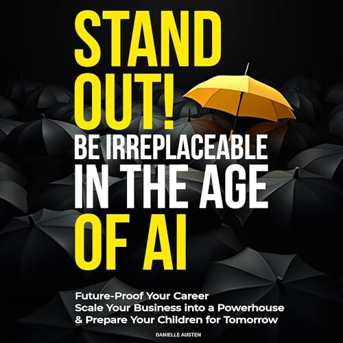 Stand Out! Be Irreplaceable in the Age of AI : Danielle Austen episode artwork