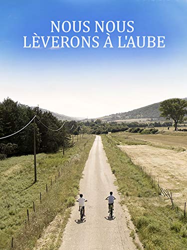 Nous nous lèverons à l'aube