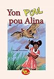 Yon Poul pou Alina (In Haitian Creole) (French Edition)