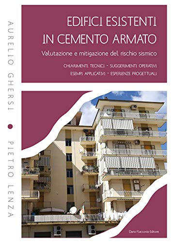  Edifici esistenti in cemento armato. Valutazione e mitigazione del rischio sismico