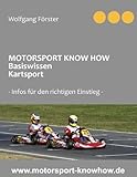 Motorsport Know How Basiswissen Kartsport: Infos für den richtigen Einstieg