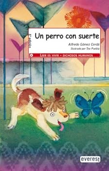Paperback Un perro con suerte (Leer Es Vivir: Dichosos Humanos) (Spanish Edition) [Spanish] Book