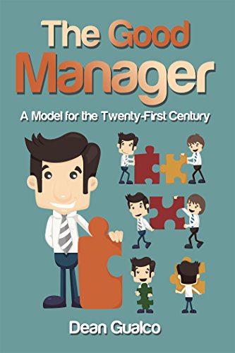 The Good Manager: A Model for the Twenty-First Century (English Edition)