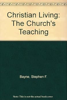 Paperback Christian Living: The Church's Teaching Book