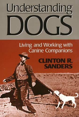 [( Understanding Dogs: Living and Working with Canine Companions )] [by ...