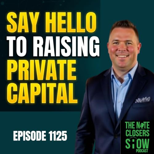How To Say Hello To Raising Private Capital as a Real Estate Investor