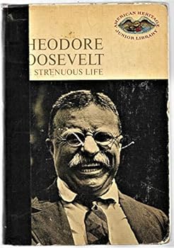 Hardcover Theodore Roosevelt The Strenuous Life Book