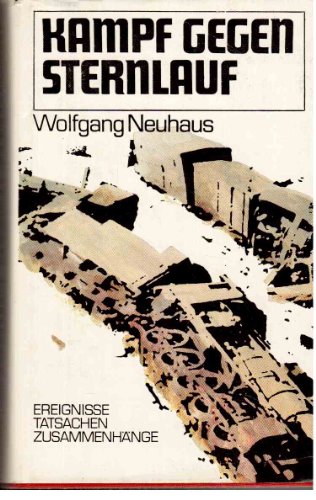 Kampf gegen Sternlauf. Ereignisse, Tatsachen, Zusammenhänge. Der Weg des deutschen Partisanen Fritz Schmenkel.