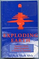 Exploding earth: Yesterday's myths, today's geophysics, a theory for tomorrow B0006EZKX2 Book Cover