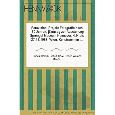 Fotovision; Projekt Fotografie nach 150 Jahren.