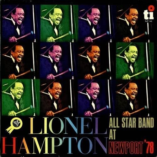 LIONEL HAMPTON ALL STAR BAND LIONEL HAMPTON AND H - At Newport '78 - Disque CD