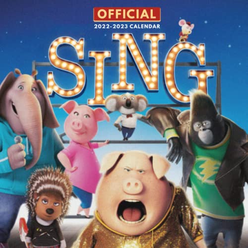 Sing 2022 Calendar: OFFICIAL Sing calendar 2022 Weekly & Monthly Planner with Notes Section for Alls Sing Fans!-24 months - Movie tv series films calendar.24