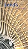 leeds beckett university  Leeds: Pevsner City Guide (PEVSNER ARCHITECTURAL GUIDES)