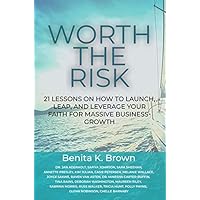 Worth The Risk
