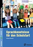 Sprachkenntnisse für den Schulstart: Vorkurs Deutsch (1. Klasse/Vorschule)