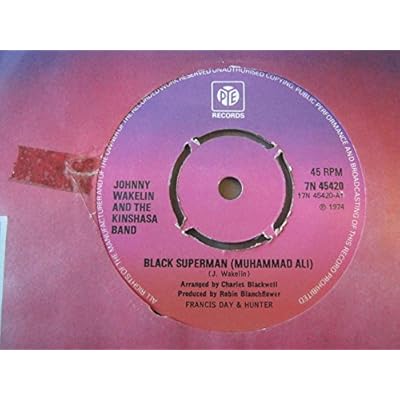 Wakelin, Johnny Black Superman 7" Pye 7N 45420 EX 1974 with Kinshasa Band