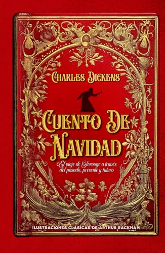 Cuento De Navidad El viaje de Scrooge a través del pasado, presente y futuro Ilustraciones clásicas de Arthur Rackham
