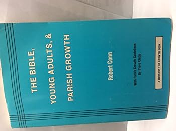 Paperback The Bible, Young Adults, & Parish Growth Book