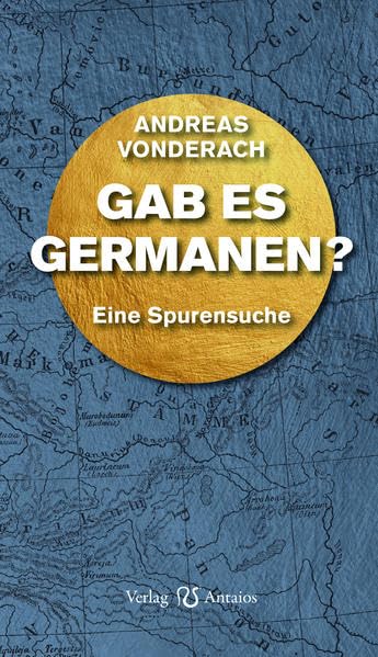 Gab es Germanen?: Eine Spurensuche