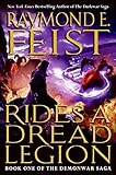 Rides a Dread Legion: Book One of the Demonwar Saga