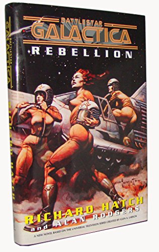 Rebellion (By: Alan Rodgers,Richard Hatch)