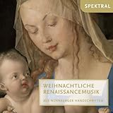  Weihnachtliche Renaissancemusik - Aus Nürnberger Handschriften