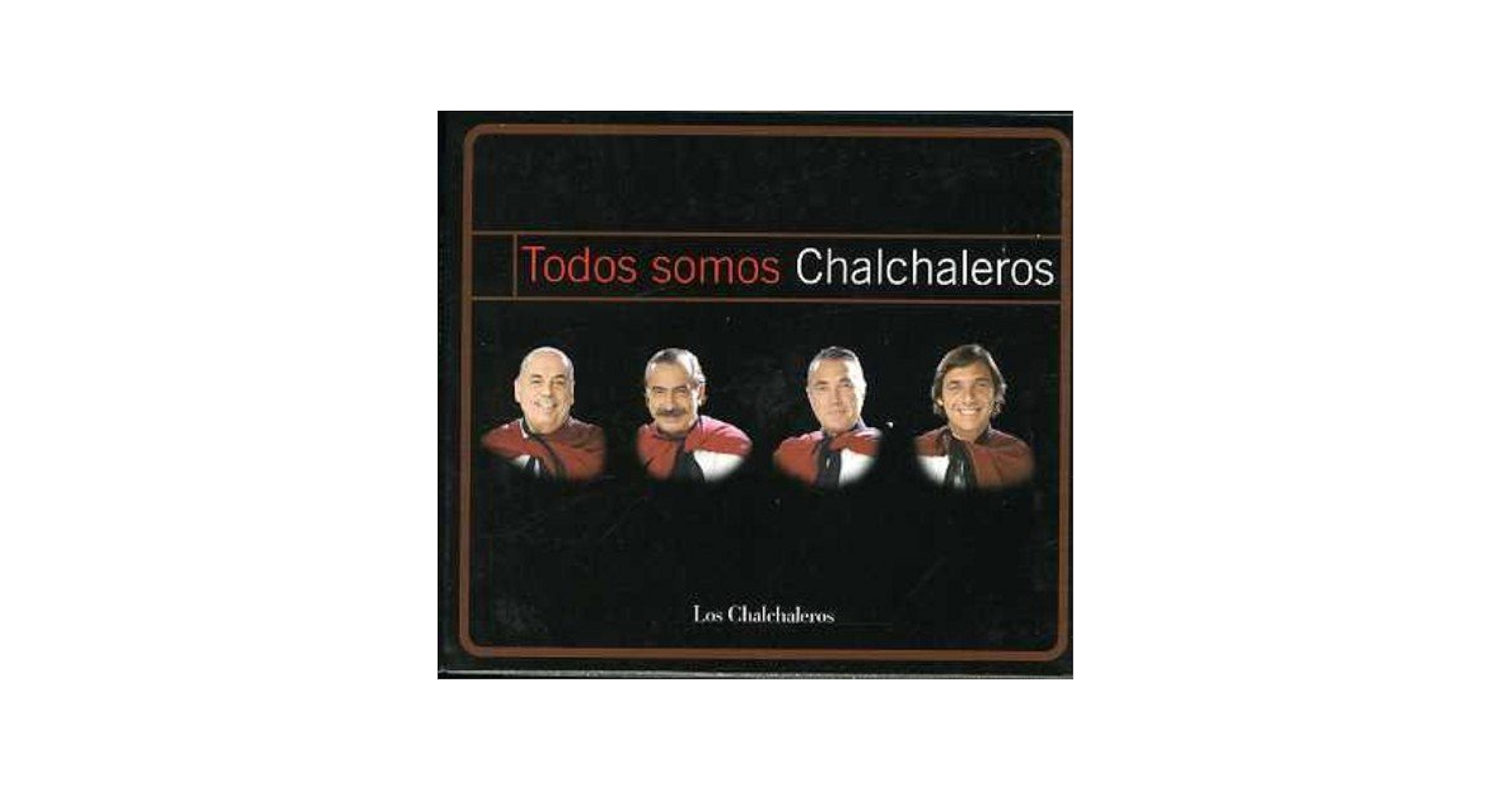 ポップス+ロック(洋楽) 2CD Los Chalchaleros, Les Luthiers, Atahualpa Yupanqui, Facundo Saravia; Juan Carlos Saravia Todos Somos Chalchaleros /00220 Todos Somos: Los Chalchaleros, Los Chalchaleros, Atahualpa