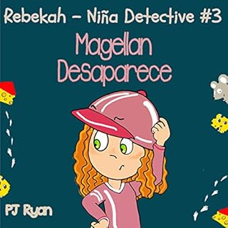 Rebekah - Niña Detective #3: Magellan Desaparece Audiolibro Por PJ Ryan arte de portada