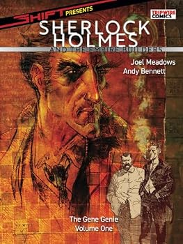 SHIFT Presents Sherlock Holmes and the Empire Builders: Gene Genie Volume One