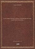 La Clinique annexe à l'École vétérinaire de Lyon, par Gustave Chénier,... [édition 1868]