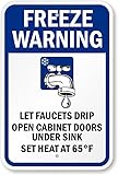 Freeze Warning Sign Freeze Warning Let Faucets Drip Leave Heat On (Water Tap Symbol) Metal Sign – Warning for Wall Or Fence Durable Weatherproof Clear Winter Alert 8X12 Inch