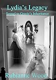 Lydia's Legacy- Sequel to Gracie's Inheritance: A YA Paranormal Mystery Romance